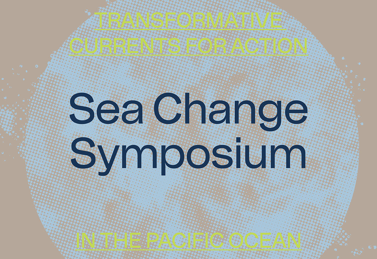Image of Sea Change Symposium: Transformative Currents for Art and Action in the Pacific Ocean