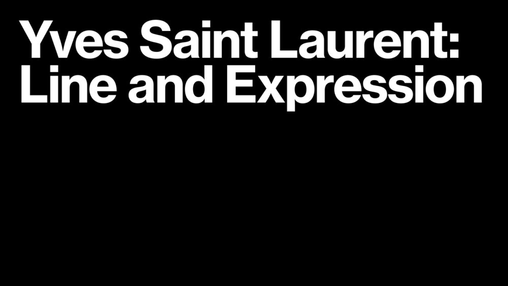 Yves Saint Laurent: Line and Expression